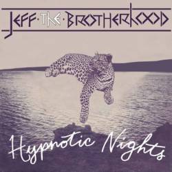 Jeff The Brotherhood : Hypnotic Nights